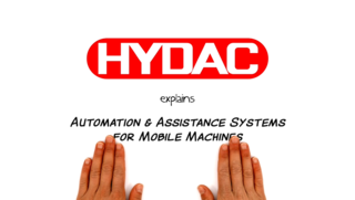 HYDAC erklärt Automatisierung & Assistenzsysteme für mobile Arbeitsmaschinen