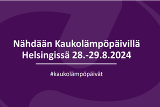 Kaukolämpöpäivät 28.-29.8.2024 Helsinki
